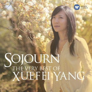 Sojourn-The Very Best Of Xuefei Yang